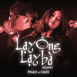 Lạy Ông Lạy Bà (Remix)