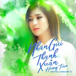 Nhắn Gửi Thanh Xuân (Em Gái Mưa OST)