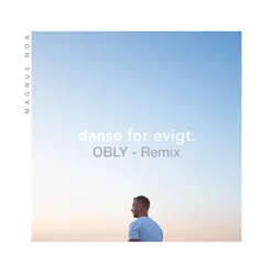 Danse For Evigt (OBLY Remix)