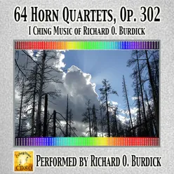 I Ching Horn Quartets, Op. 302: No. 64 Grown Up 340Hz