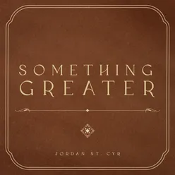 Something Greater