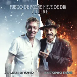 Fuego de Noche, Nieve de Día / Vuelve