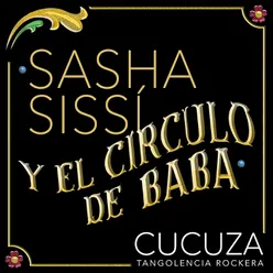 Sasha, Sissí y el círculo de baba