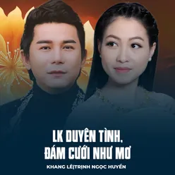 LK Duyên Tình, Đám Cưới Như Mơ