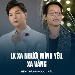 LK Xa Người Mình Yêu, Xa Vắng