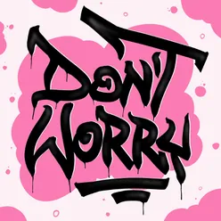 Don't Worry