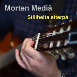 Stillheita etterpå