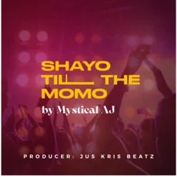 Shayo Till The Momo