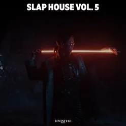 Slap House, Vol. 5