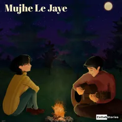 Mujhe Le Jaye