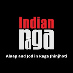 Alaap and Jod in Raga Jhinjhoti