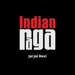 Jai Jai Devi - Mishra Behag - Adi talam
