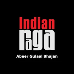 Abeer Gulaal Bhajan- Bhoopali - Bhajani