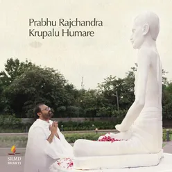Prabhu Rajchandra Krupalu Humare