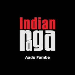 Aadu Pambe - Punnagavarali - Adi Talam