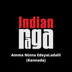 Amma Ninna Edeya Ladalli