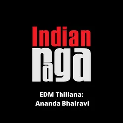 EDM Thillana - Ananda Bhairavi