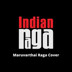 Maruvarthai Raga - Reethigowla - Tala Adi