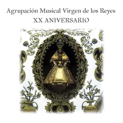 XX Aniversario Agrupación Musical Virgen de los Reyes