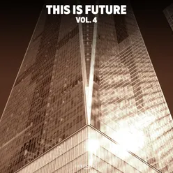 This Is Future, Vol. 4