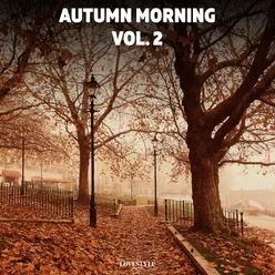 Autumn Morning, Vol. 2