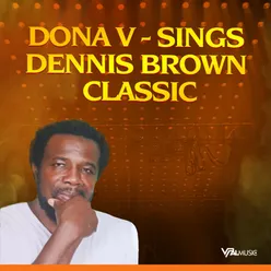 Sings Dennis Brown Classic