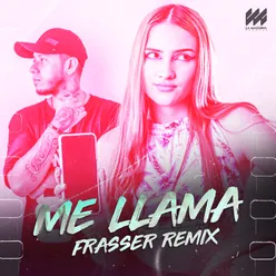 Me Llama (Frasser Remix)