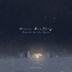 Hearth in the Quiet
