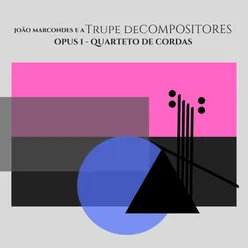Opus 1 - Quarteto de Cordas