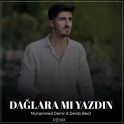 Dağlara Mı Yazdın (Remix)