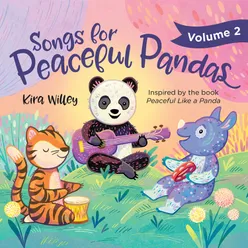Songs for Peaceful Pandas, Vol. 2