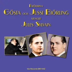 Bröderna Gösta och Jussi Björling sjunger Jules Sylvain