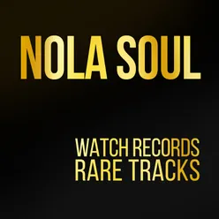 Nola Soul: Watch Records (Rare Tracks)