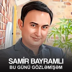 Bu Günü Gözləmişəm