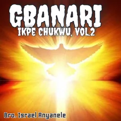 Gbanari ikpe Chukwu (Vol. 2)