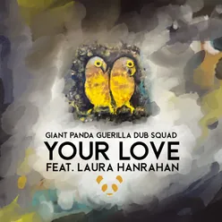 Your Love (feat. Laura Hanrahan)