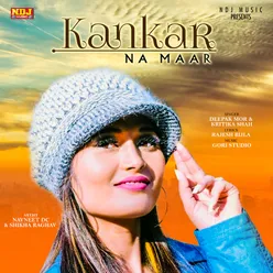 Kankar Na Maar