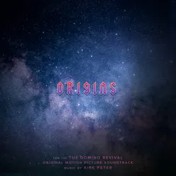 Origins (From "he Domino Revival" Soundtrack)