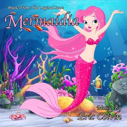 Mermaidia (Music From the Original Score)