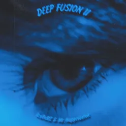 DEEP FUSION II