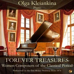 Forever Treasures: Women Composers of the Classical Period