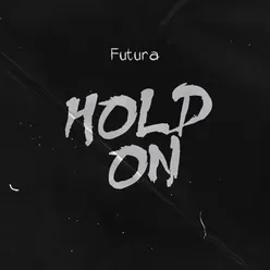 Hold On