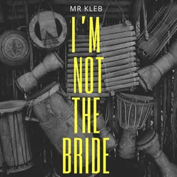 I'm Not the Bride