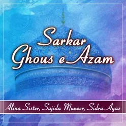 Sarkar Ghous e Azam - Single