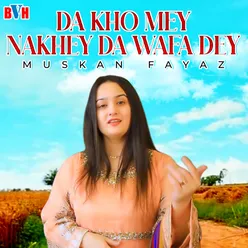 Da Kho Mey Nakhey Da Wafa Dey - Single