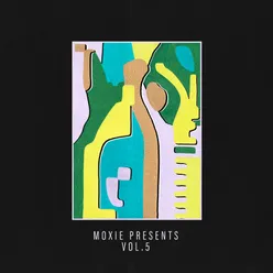 Moxie Presents - Vol 5