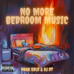 NO MORE / BEDROOM MUSIC