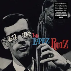 B.A. Jazz by Jorge López Ruiz (Remasterizado 2023)