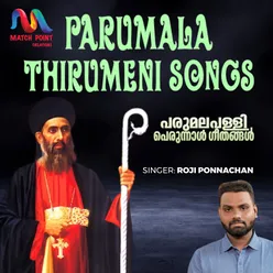 Parumala Thirumeni Songs