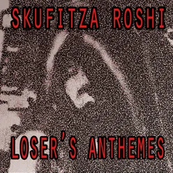 Loser's Anthemes